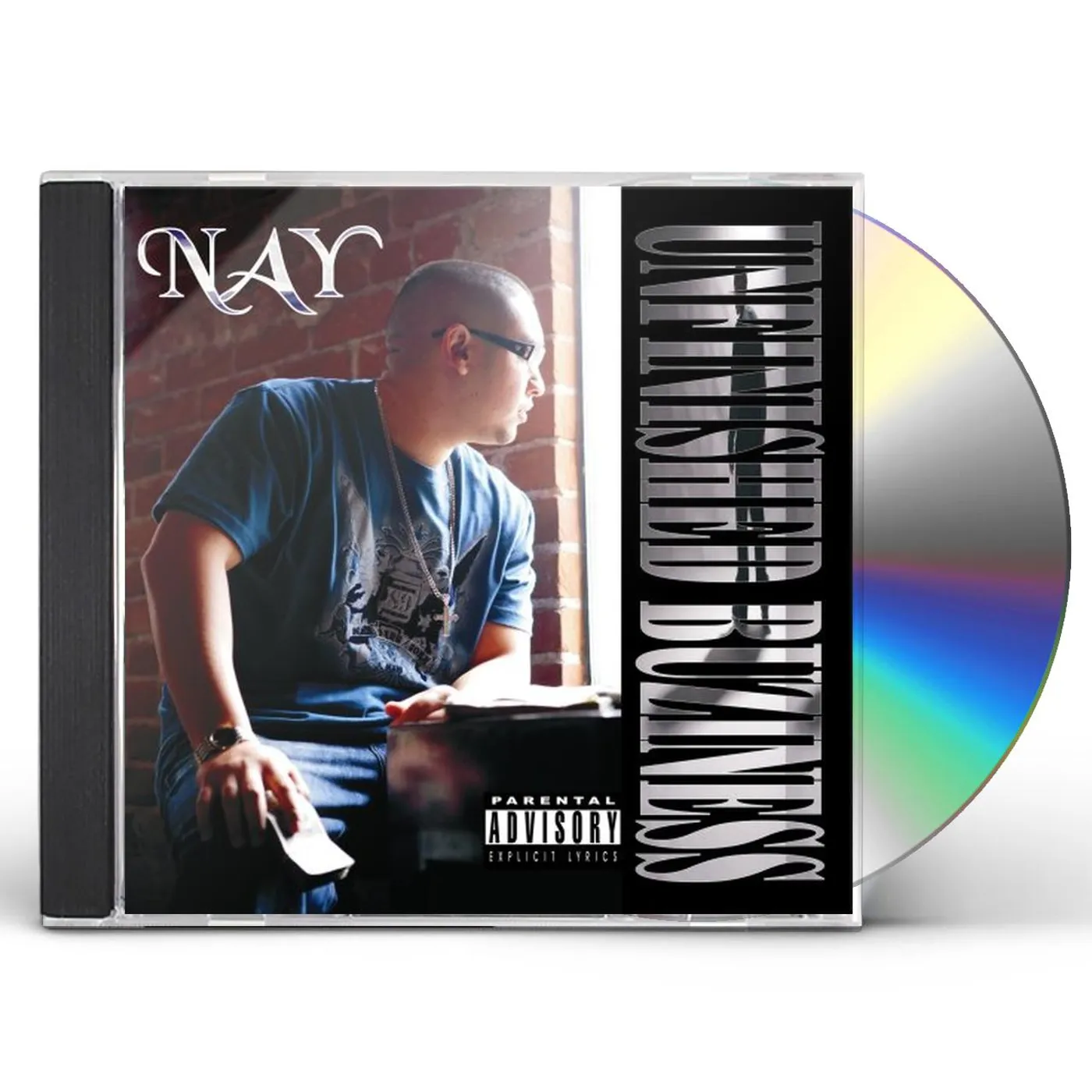 Nay UNFINISHED BUZINESS CD