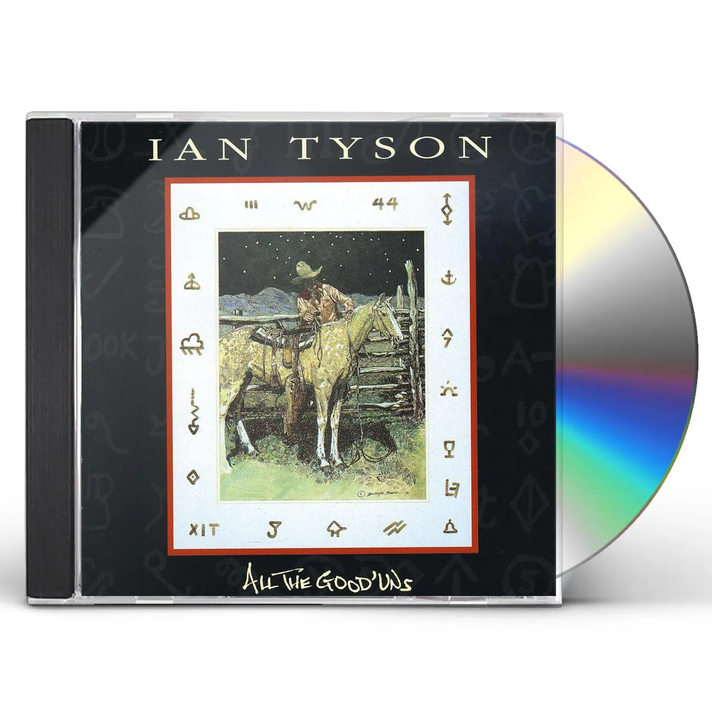 Ian Tyson ALL GOOD'UNS CD