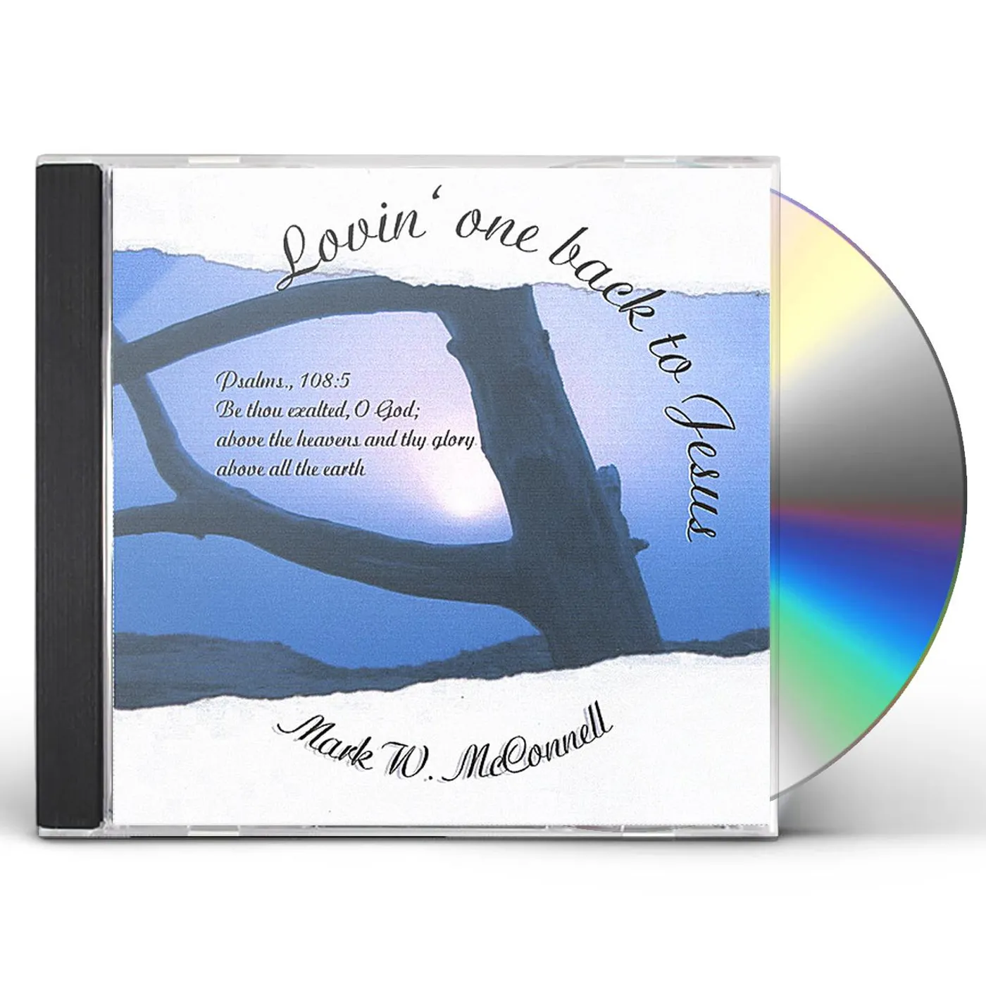 Mark W. McConnell LOVIN' ONE BACK TO JESUS CD