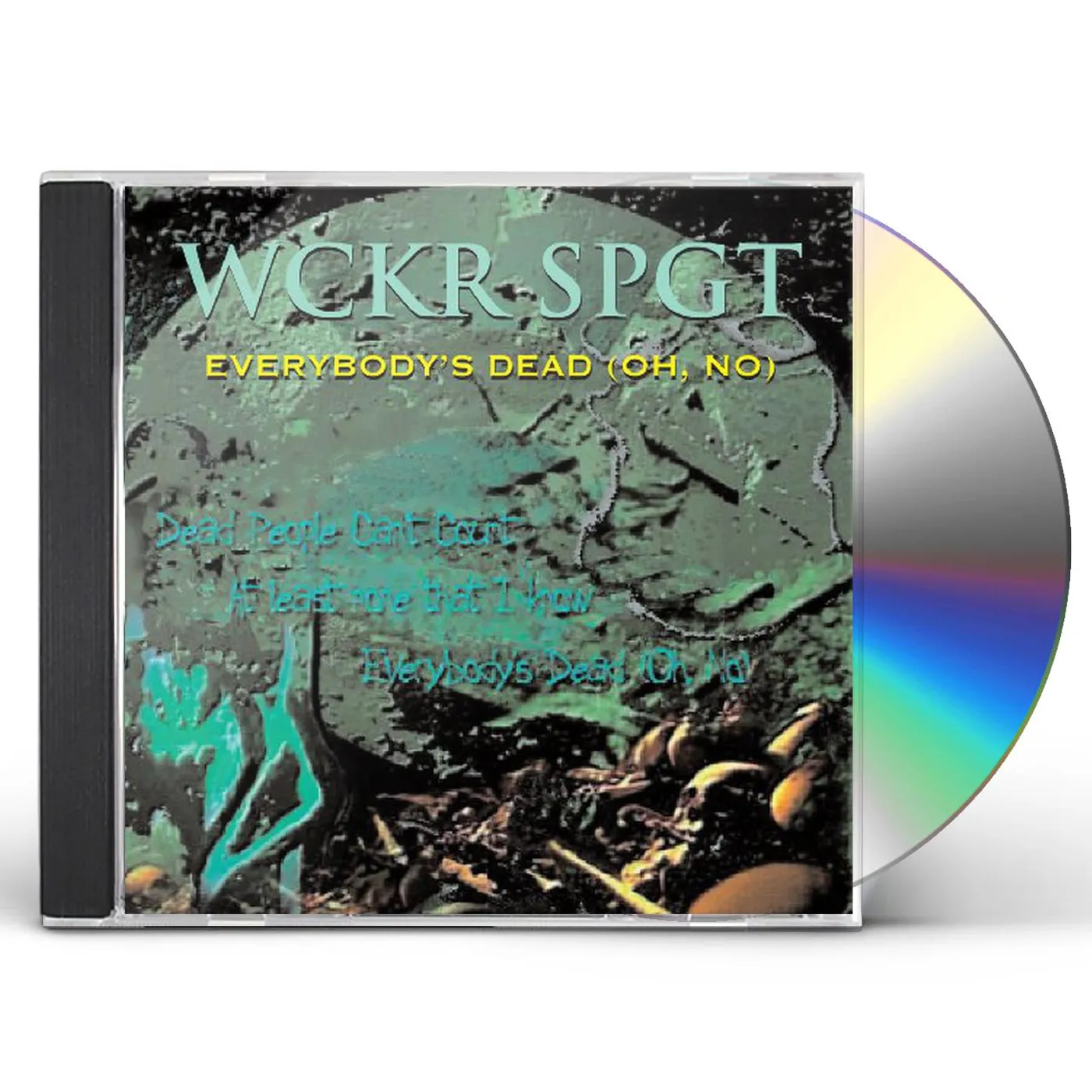 Wckr Spgt EVERYBODY'S DEAD OH NO CD