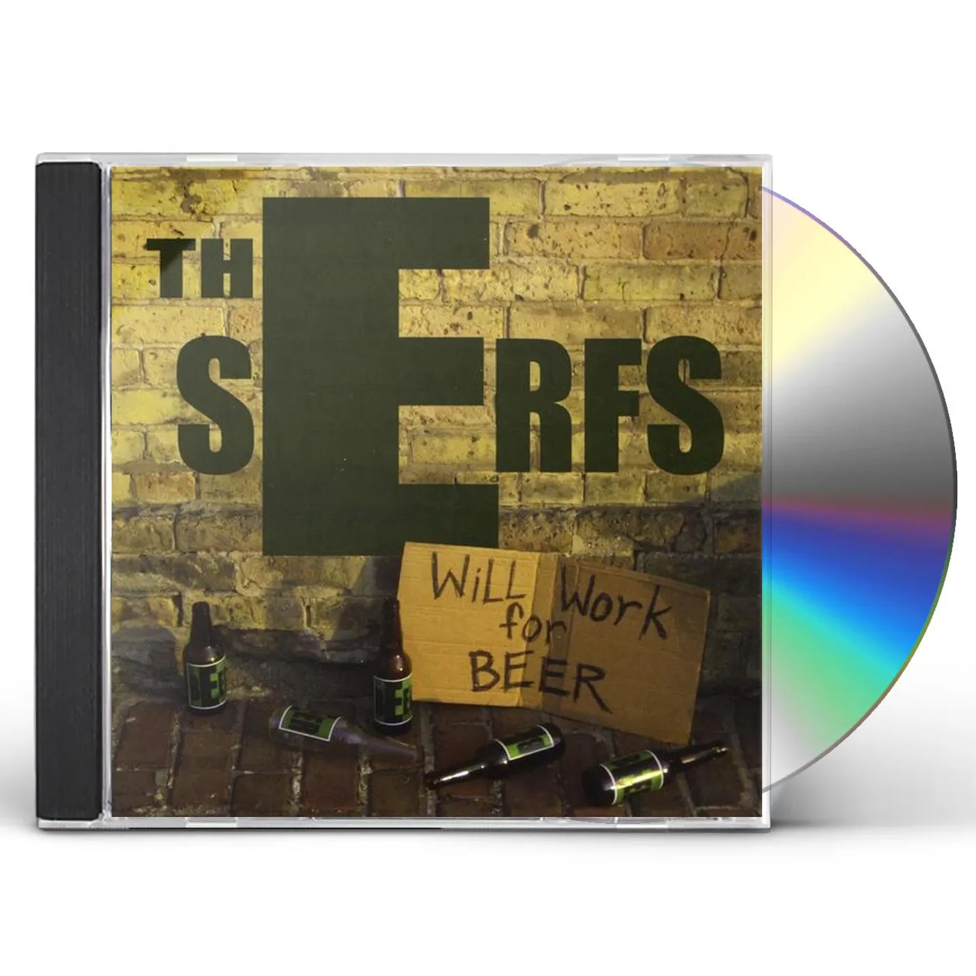 The Serfs WILL WORK FOR BEER CD