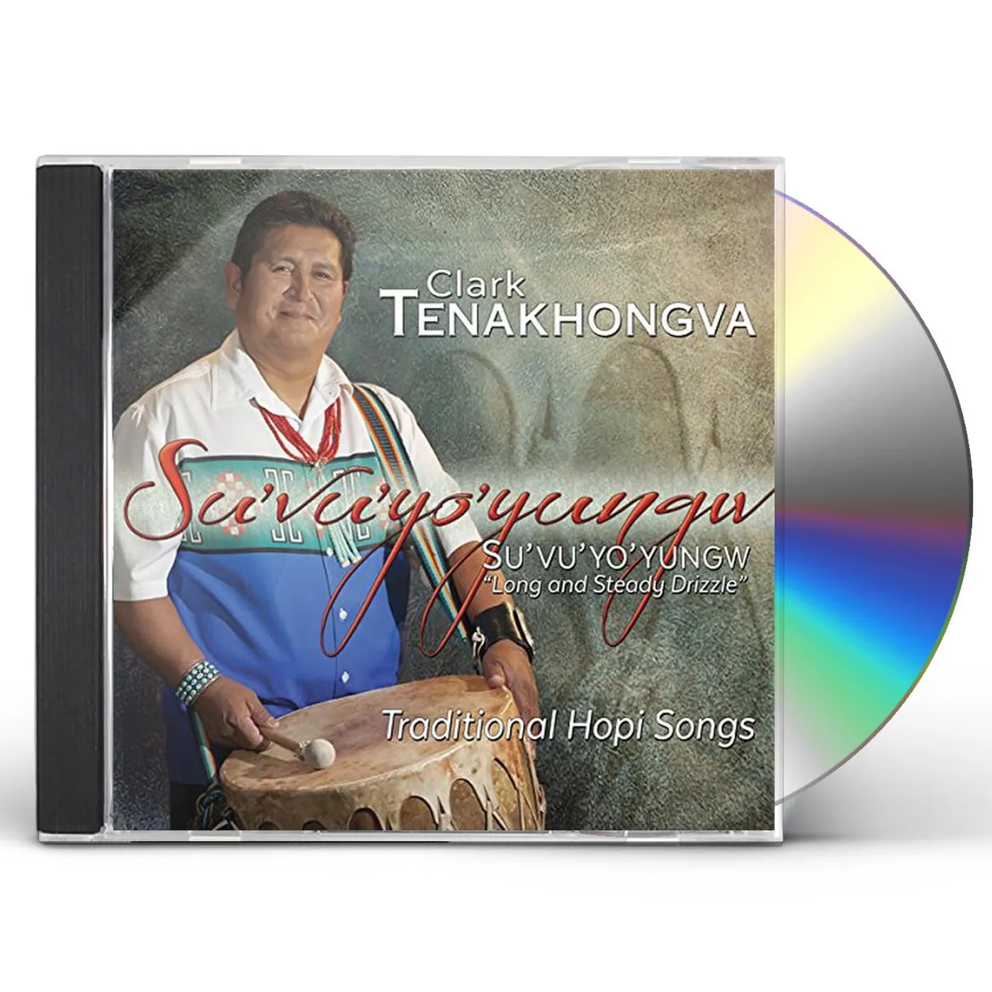 Clark Tenakhongva SU'VU'YO'YUNGW: LONG & STEADY DRIZZLE CD