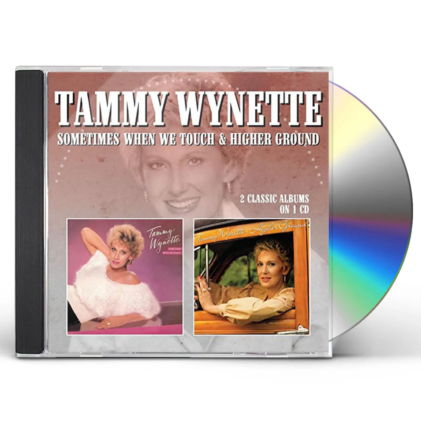 Tammy Wynette SOMETIMES WHEN WE TOUCH / HIGHER GROUND CD