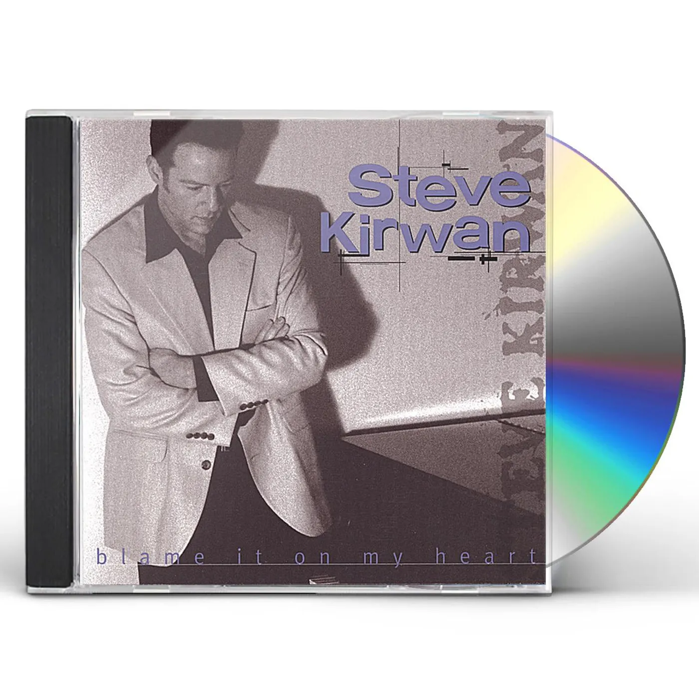 Steve Kirwan BLAME IT ON MY HEART CD