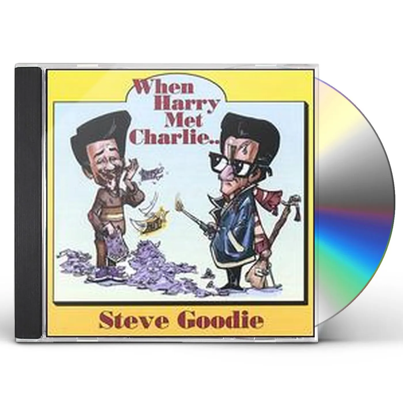 Steve Goodie WHEN HARRY MET CHARLIE CD