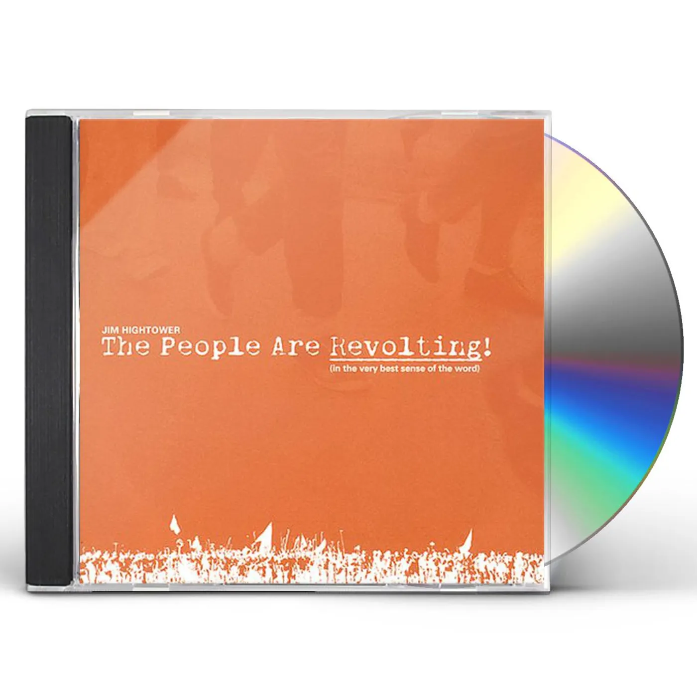 Jim Hightower PEOPLE ARE REVOLTING: VERY BEST SENSE OF THAT WORD CD