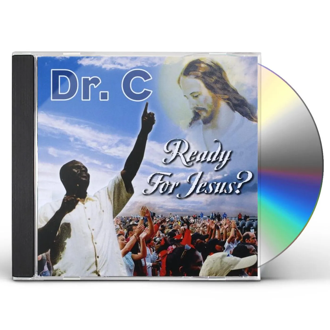 Dr. C READY FOR JESUS CHRIST CD