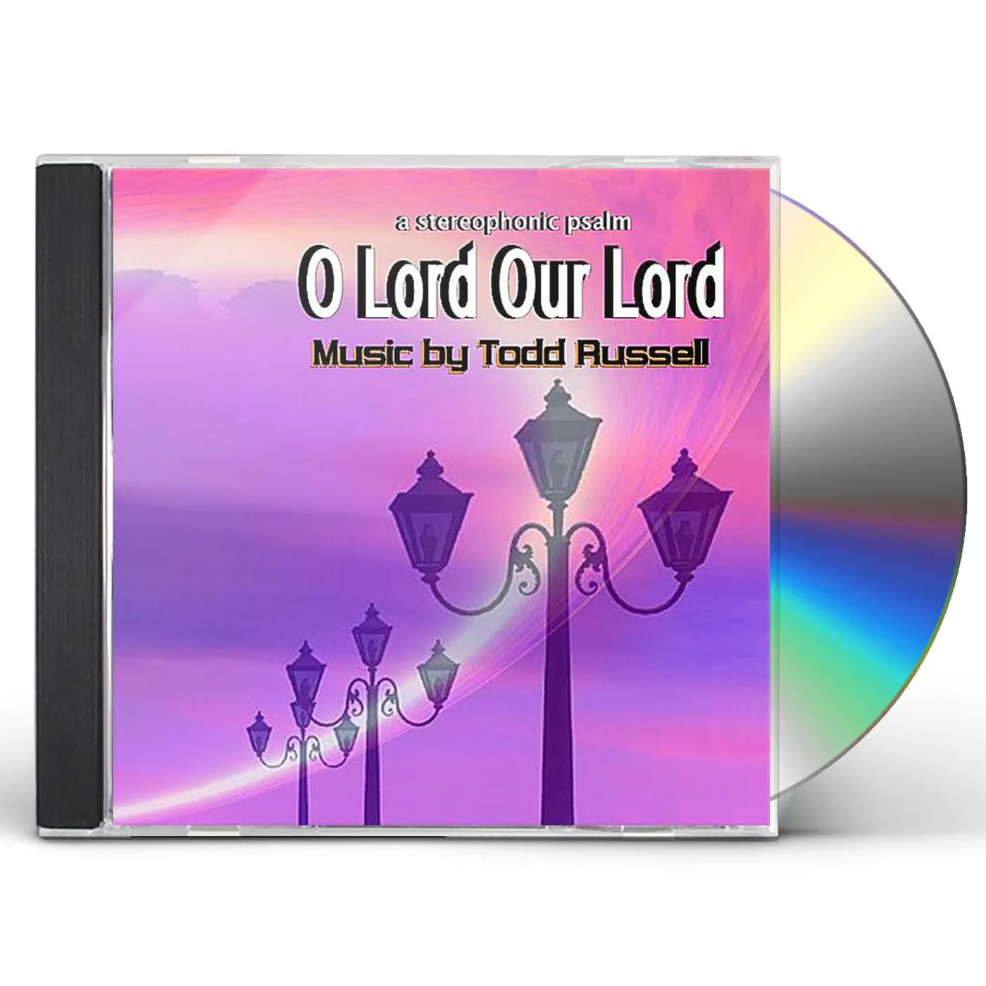 Todd Russell O LORD OUR LORD CD