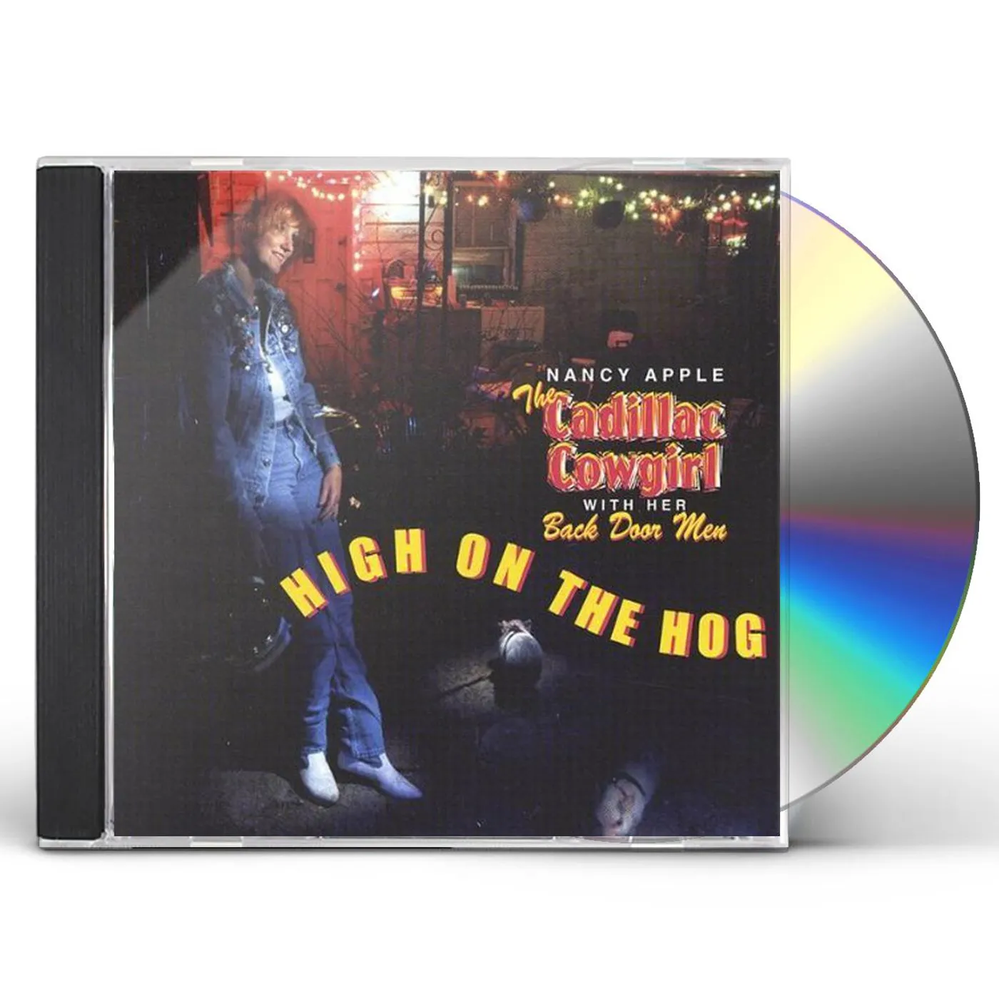 Nancy Apple CADILLAC COWGIRL-HIGH ON THE HOG CD