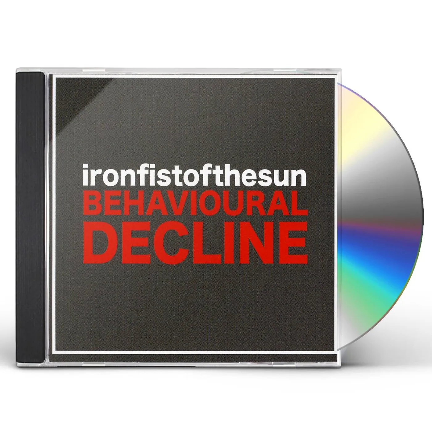 Iron Fist Of The Sun BEHAVIOURAL DECLINE CD