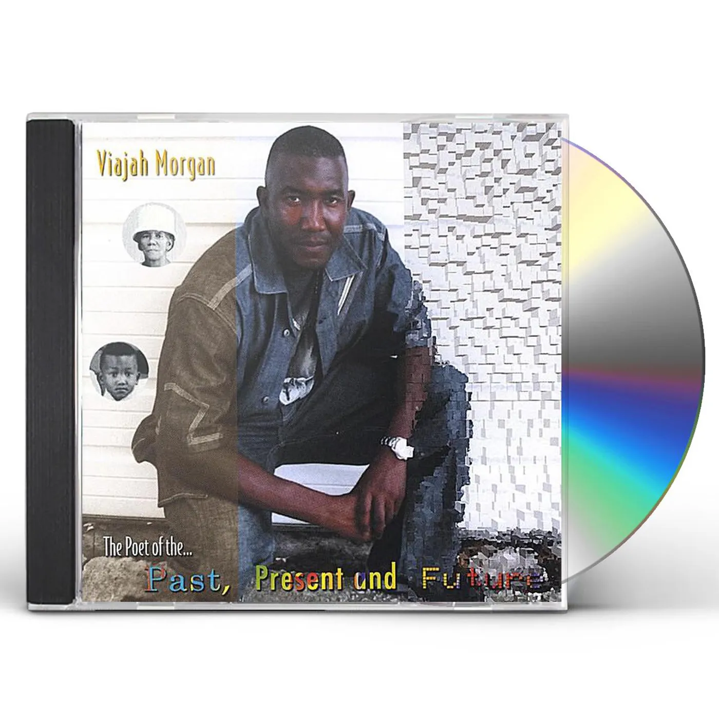 Viajah Morgan POET OF THE PAST PRESENT & FUTURE CD
