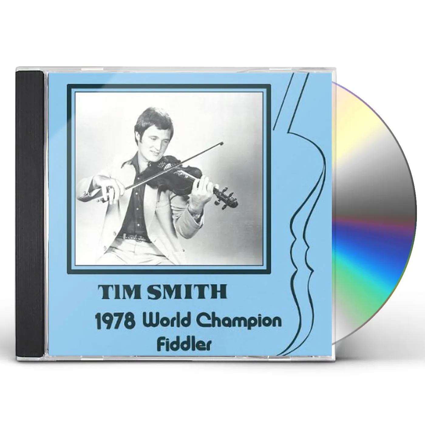 Tim Smith 1978 WORLD CHAMPION FIDDLER CD