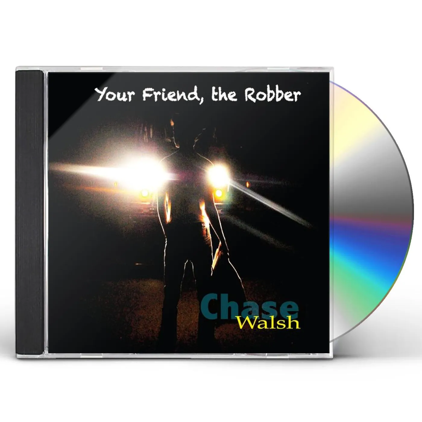 Chase Walsh YOUR FRIEND THE ROBBER CD