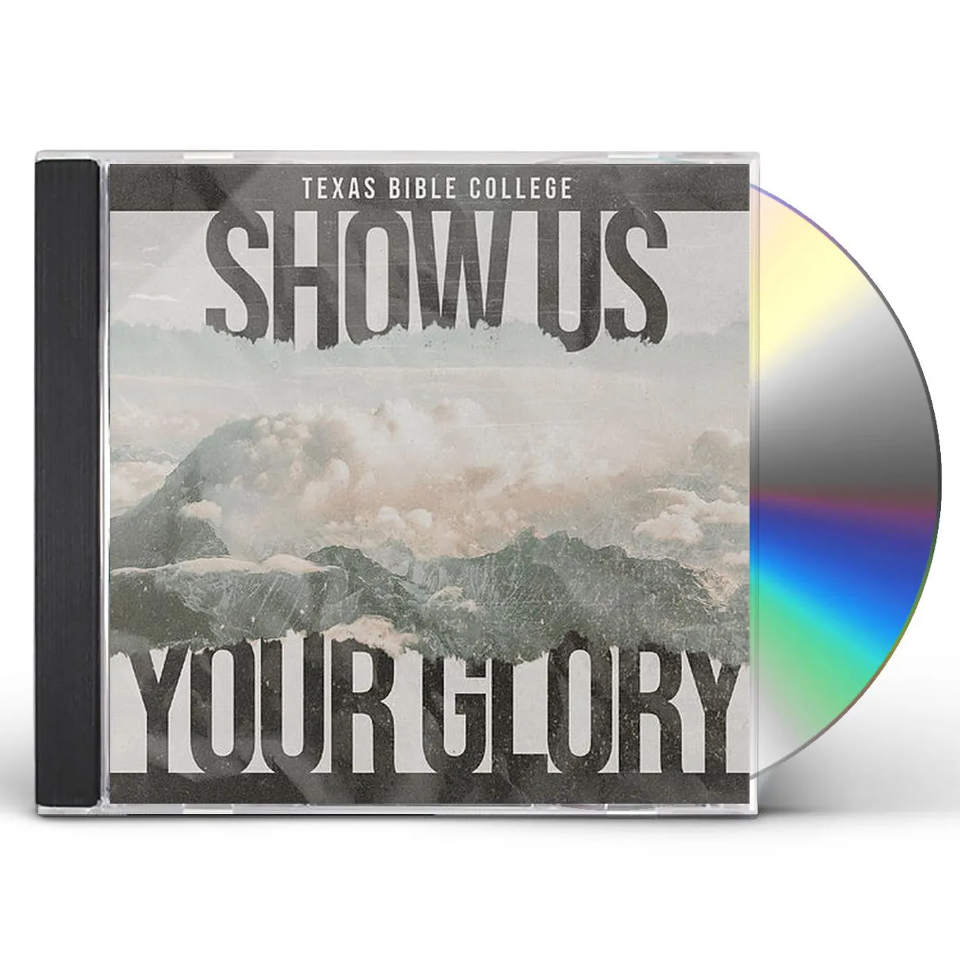Texas Bible College SHOW US YOUR GLORY (LIVE) CD