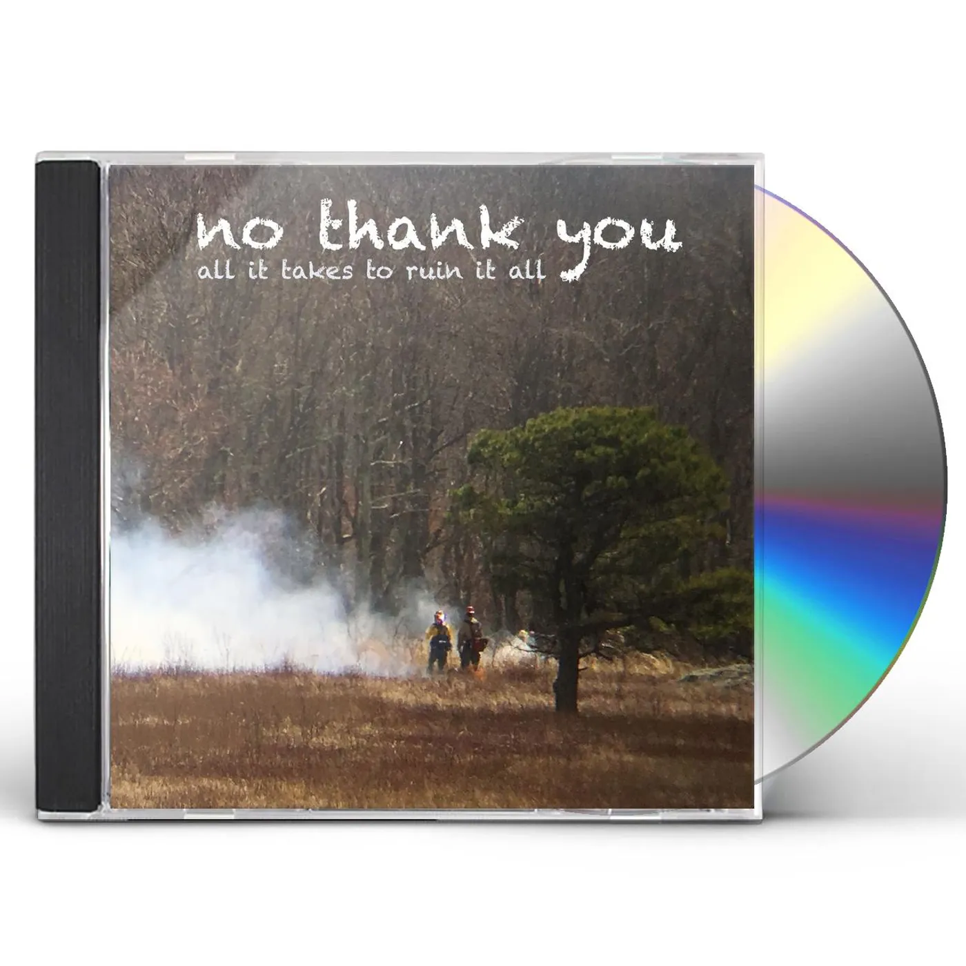No Thank You ALL IT TAKES TO RUIN IT ALL CD