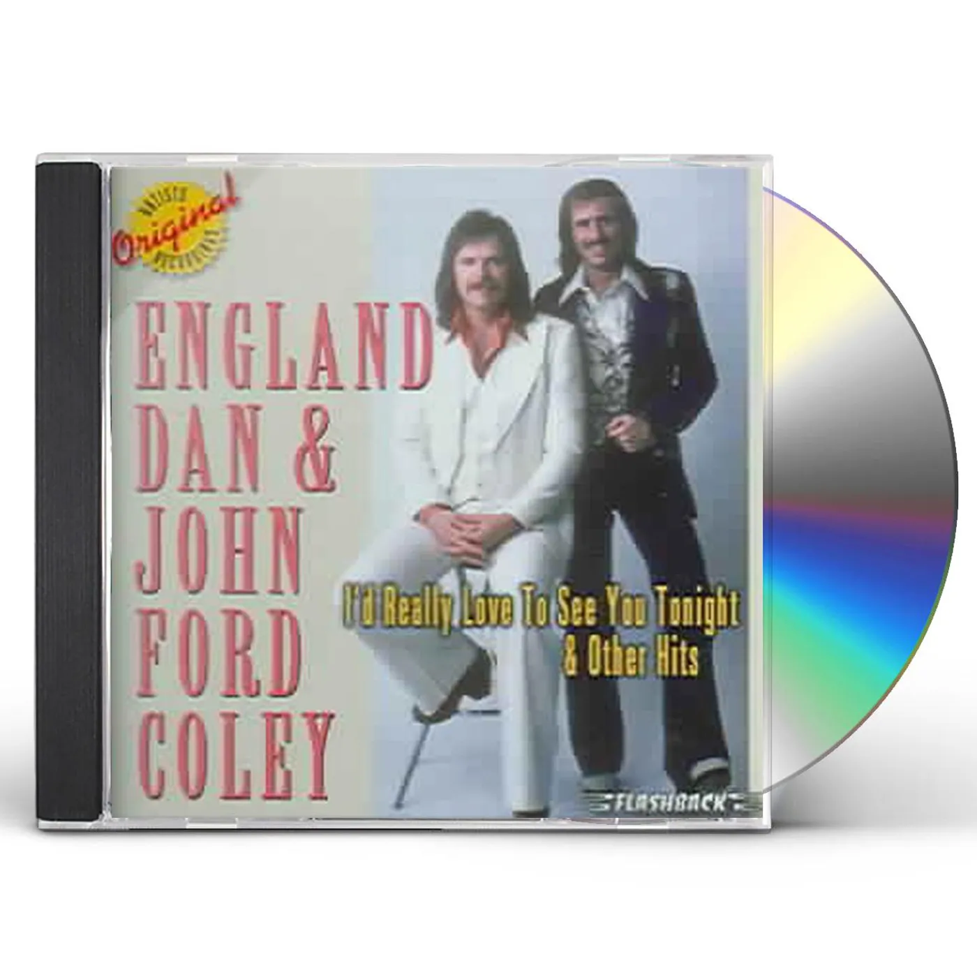 England Dan & John Ford Coley I'D REALLY LIKE TO SEE YOU TONIGHT & OTHER HITS CD