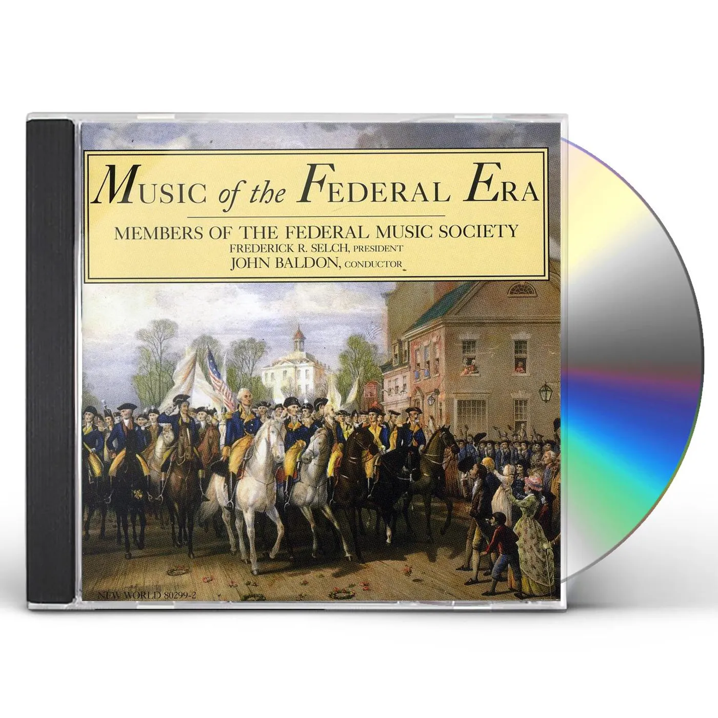 Federal Music Society MUSIC OF THE FEDERAL ERA CD