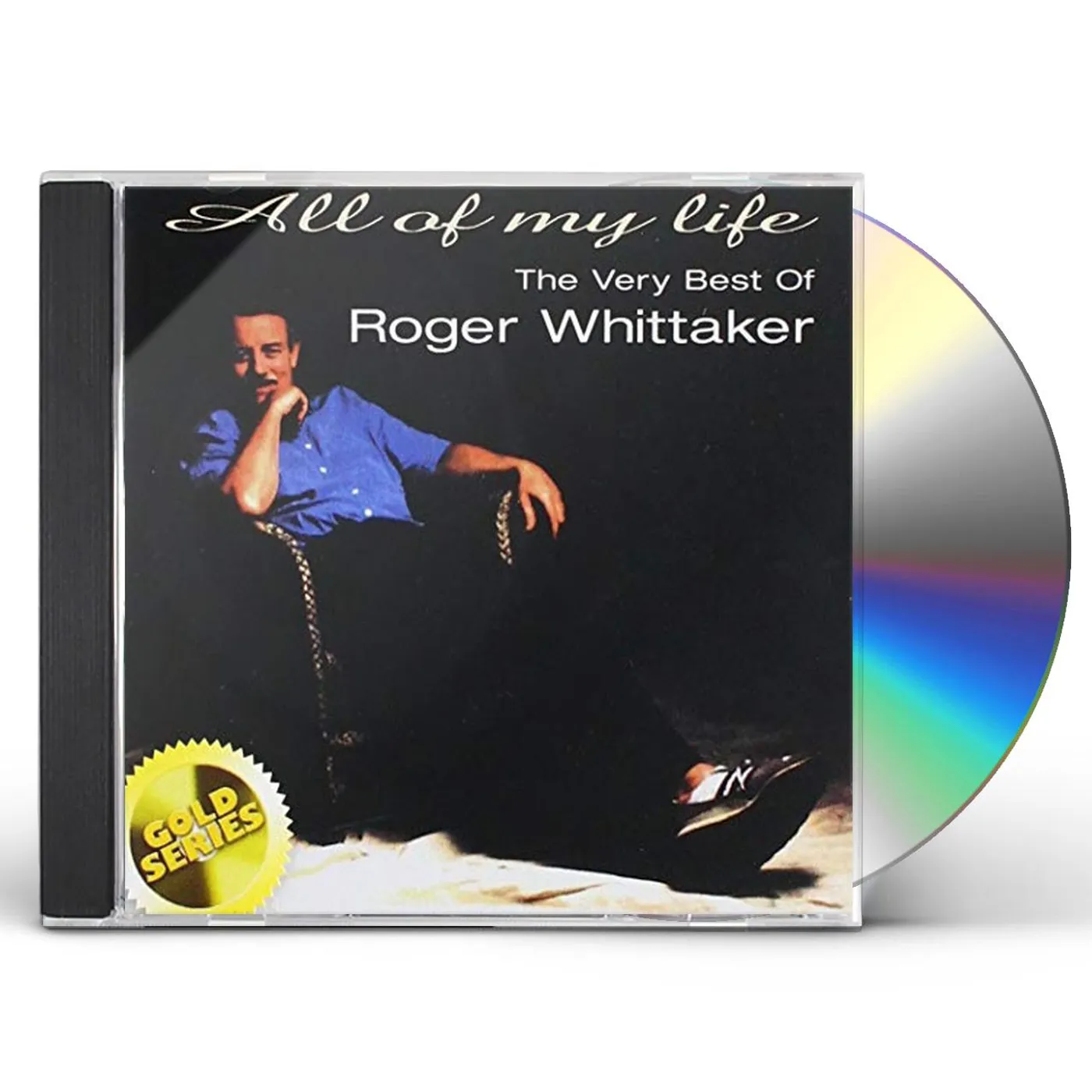 Roger Whittaker ALL OF MY LIFE: THE VERY BEST (GOLD SERIES) CD