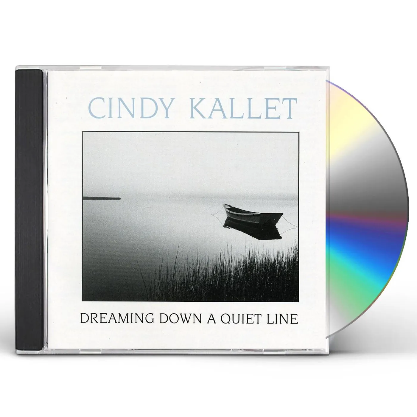 Cindy Kallet DREAMING DOWN A QUIET LINE CD