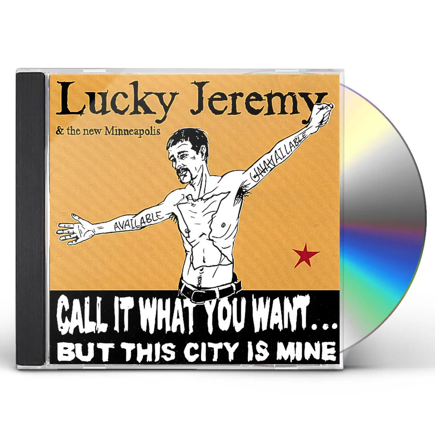 Lucky Jeremy & the New Minneapolis CALL IT WHAT YOU WANT BUT THIS CITY IS MINE CD