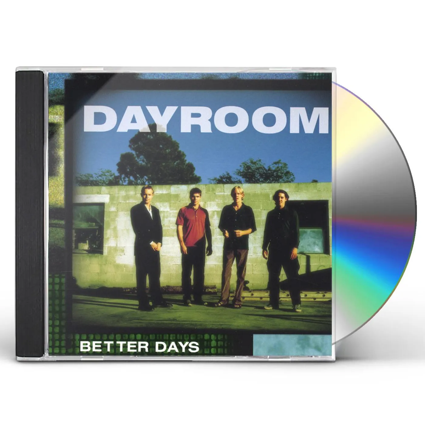 Dayroom BETTER DAYS CD