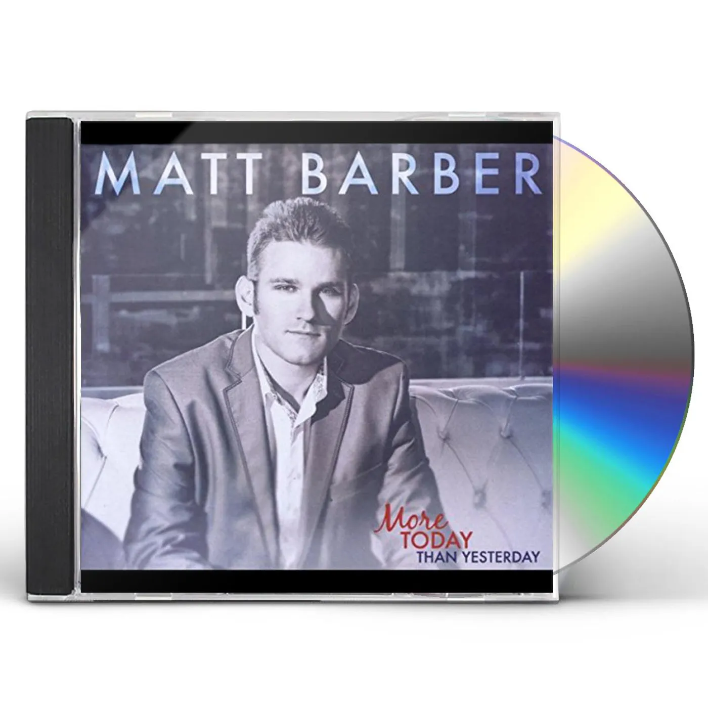 Matt Barber MORE TODAY THAN YESTERDAY CD