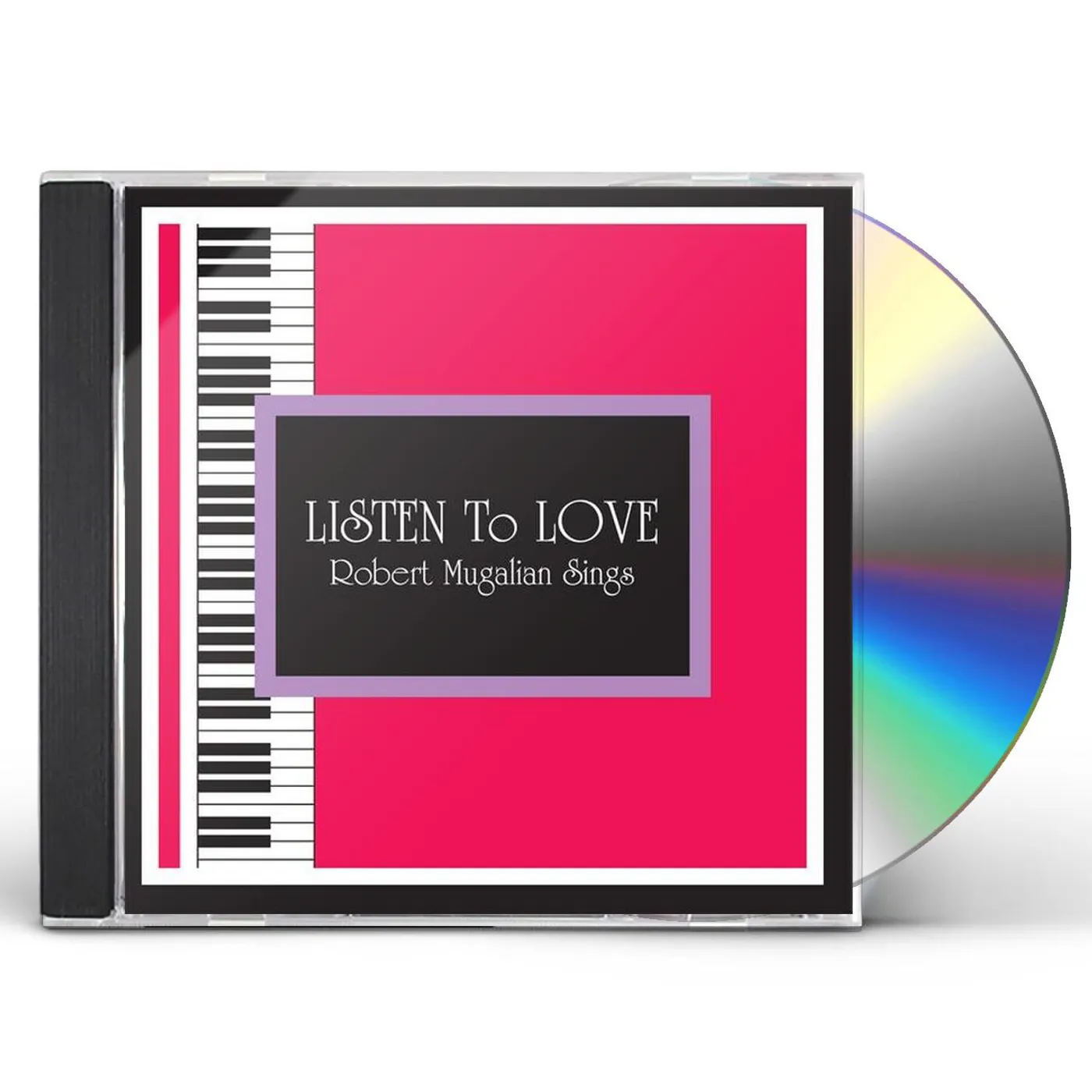 Robert Mugalian LISTEN TO LOVE CD
