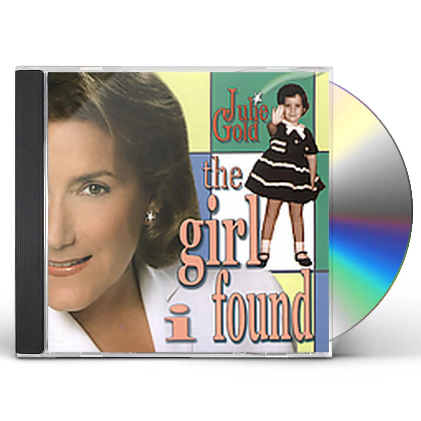 Julie Gold GIRL I FOUND CD