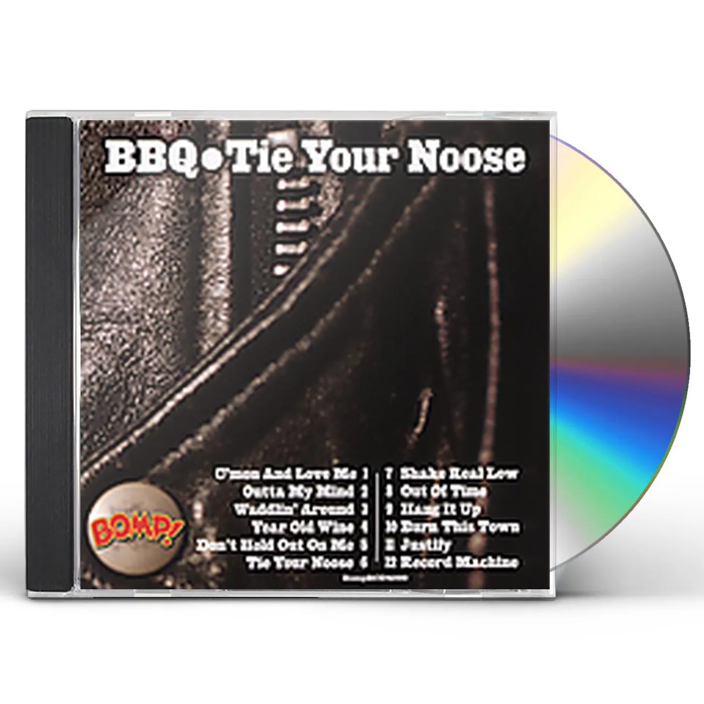 BBQ TIE YOUR NOOSE CD