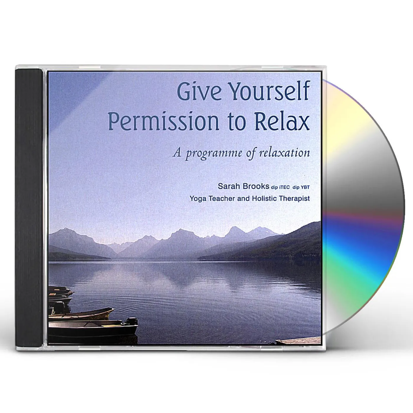 Sarah Brooks GIVE YOURSELF PERMISSION TO RELAX CD