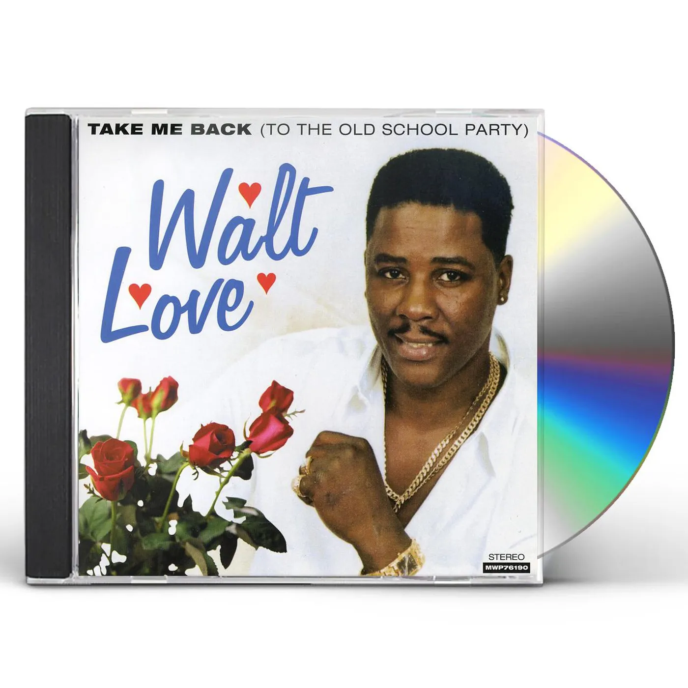 Walt Love TAKE ME BACK TO THE OLD SCHOOL PARTY CD