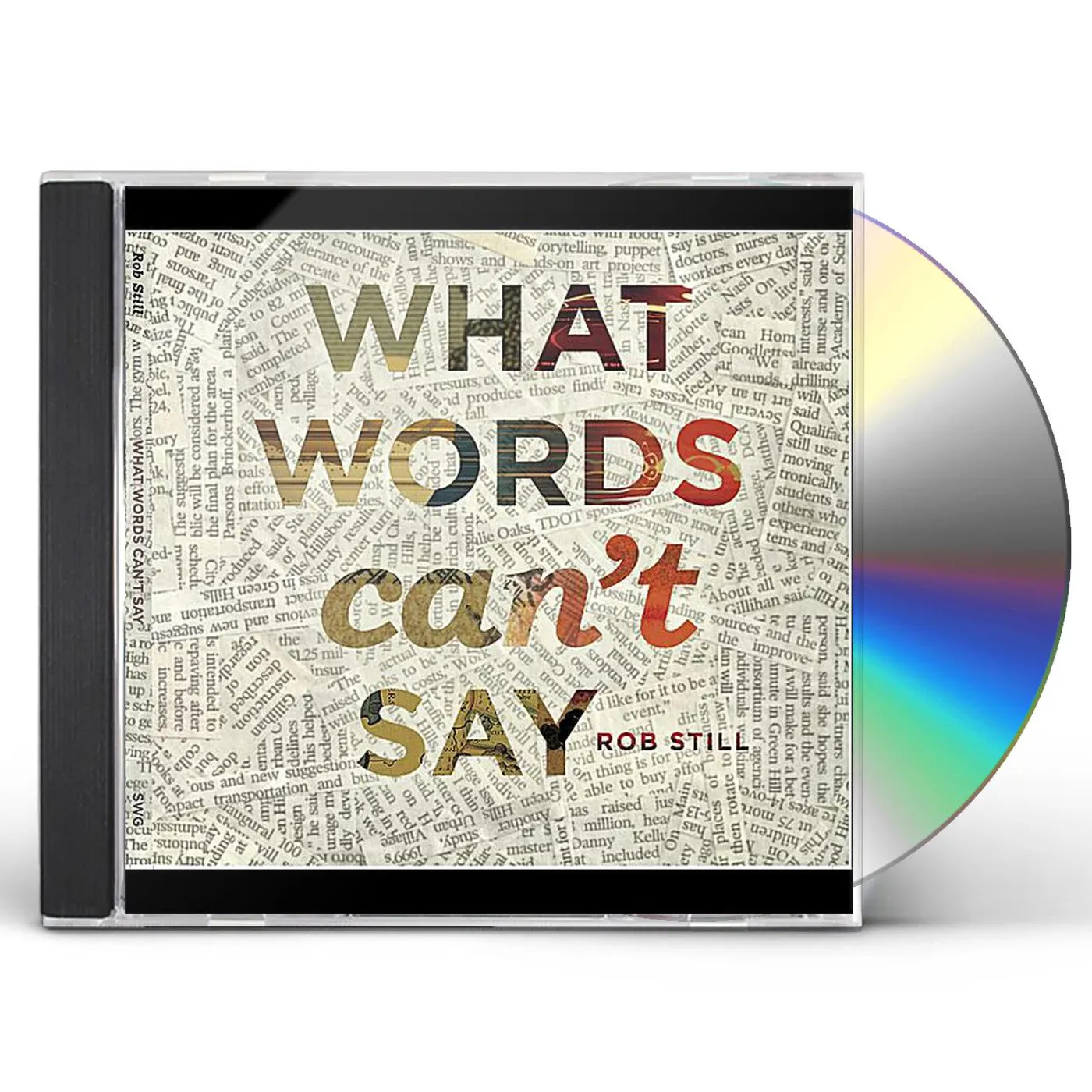 Rob Still WHAT WORDS CAN'T SAY CD