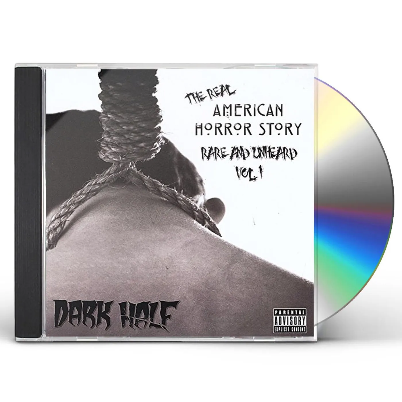 Dark Half REAL AMERICAN HORROR STORY: RARE & UNHEARD 1 CD