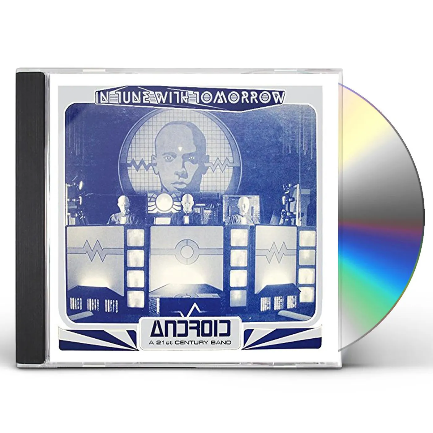 Android A 21st Century Band IN TUNE WITH TOMORROW CD