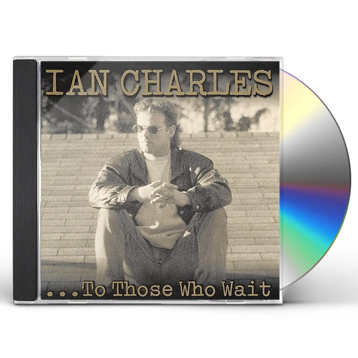 Ian Charles TO THOSE WHO WAIT CD