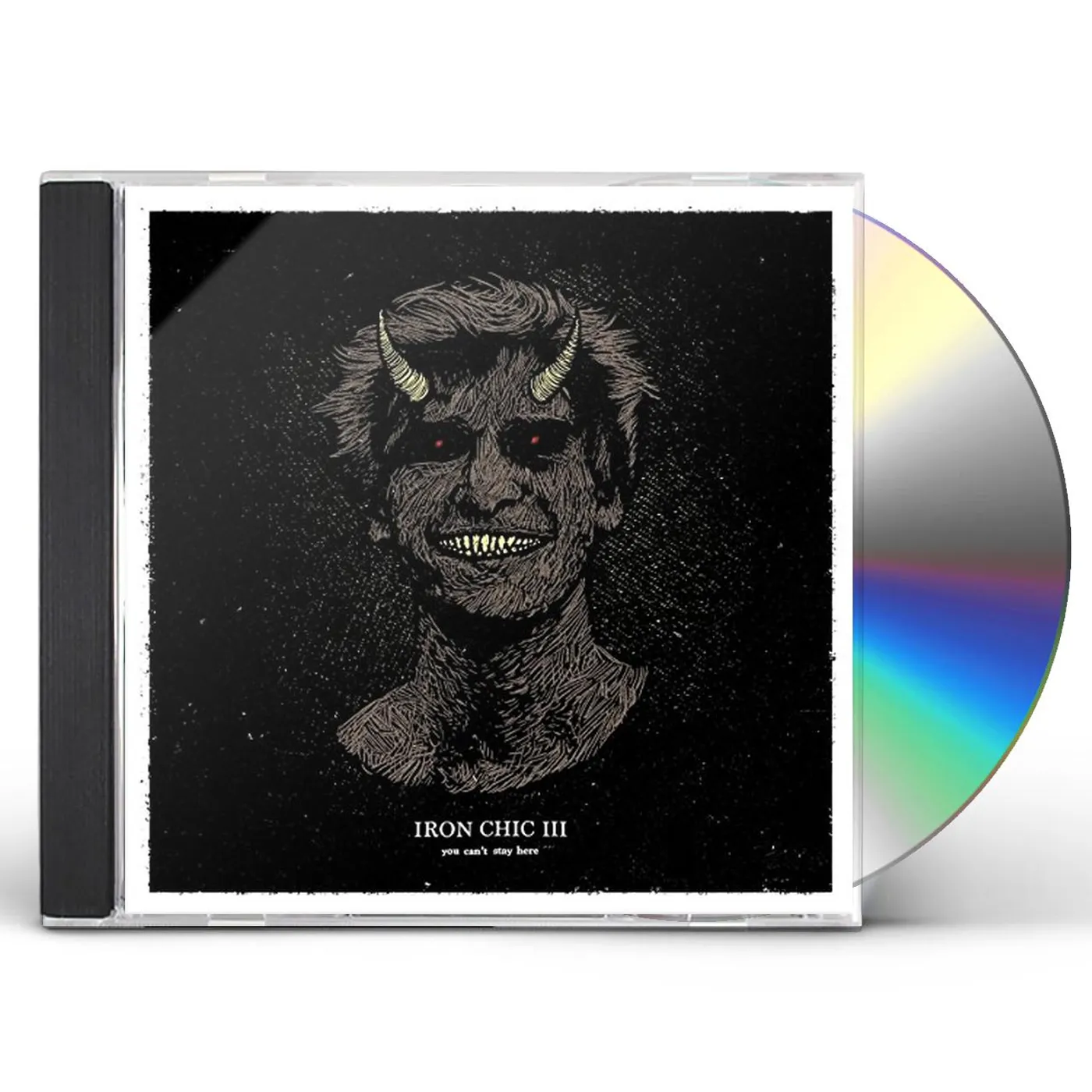 Iron Chic YOU CAN'T STAY HERE CD
