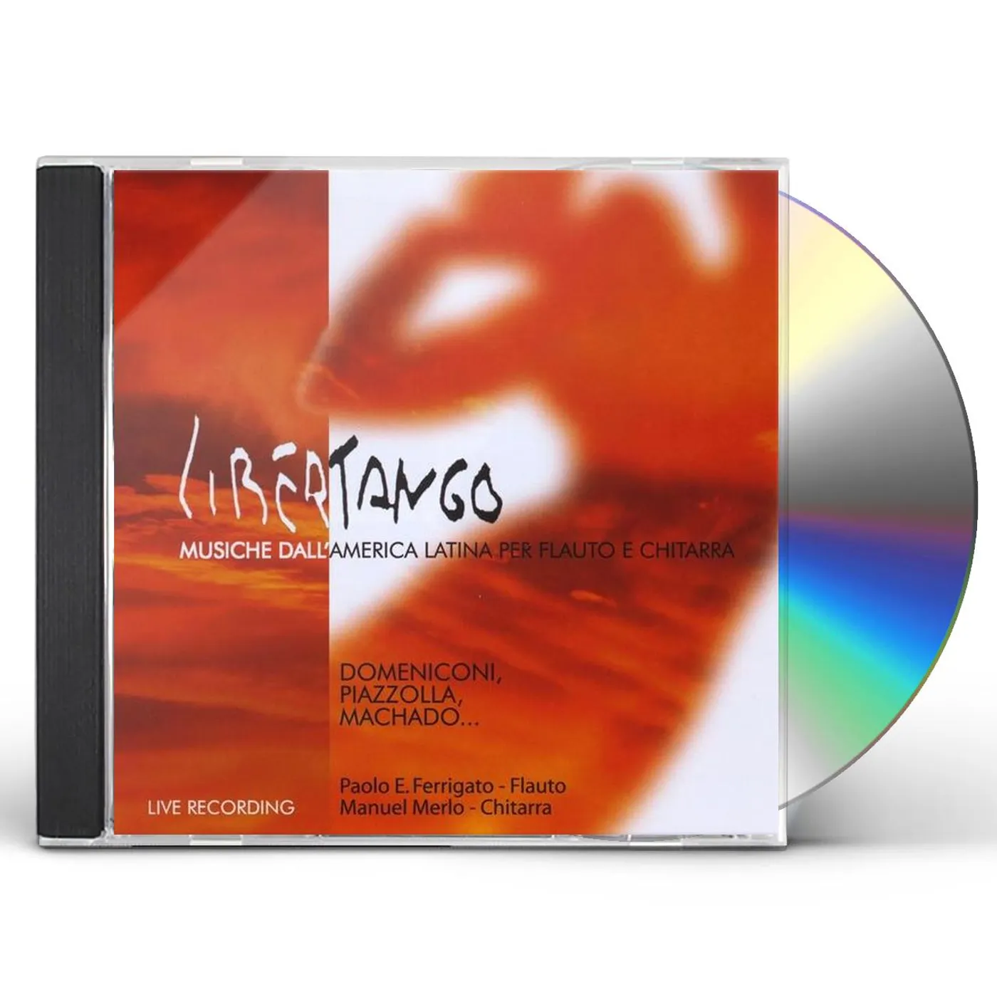Paolo Emmanuel Ferrigato LIBERTANGO-MUSIC FROM LATIN AMERICA FOR FLUTE & GU CD