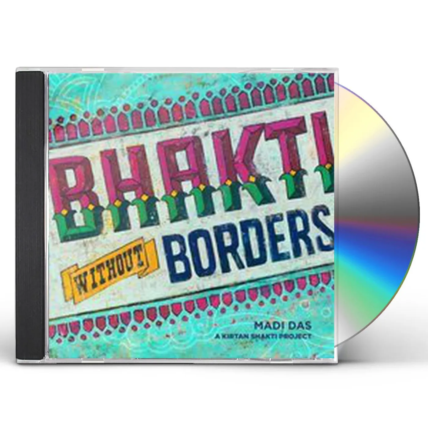 Madi Das BHAKTI WITHOUT BORDERS CD