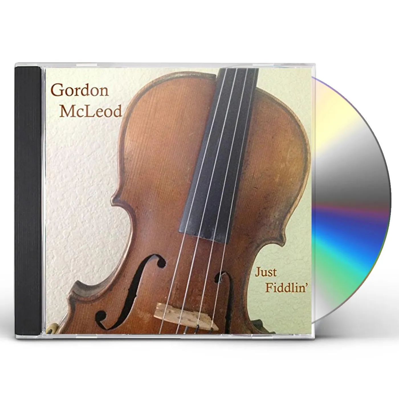 Gordon Mcleod JUST FIDDLIN CD