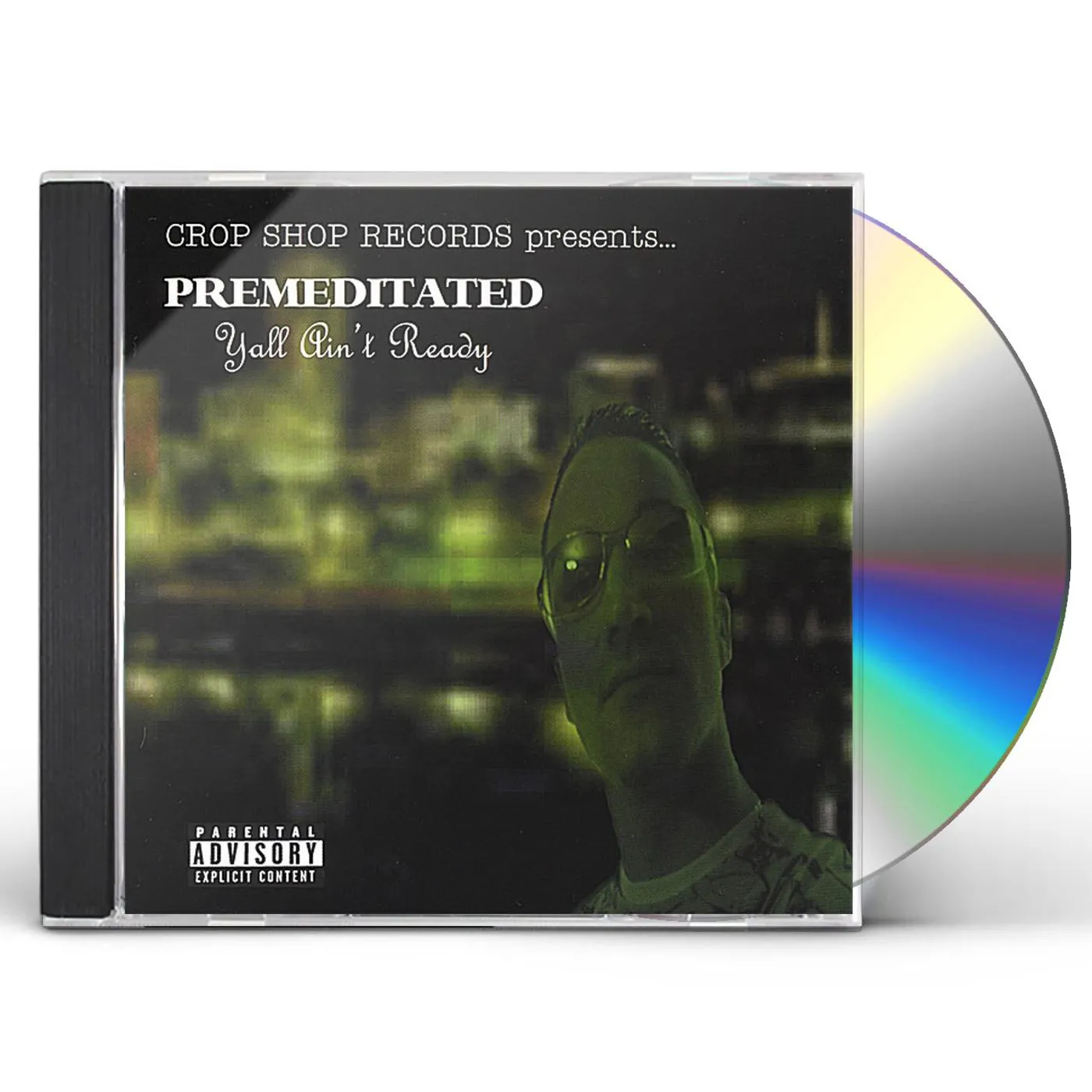 Premeditated Y'ALL AIN'T READY CD