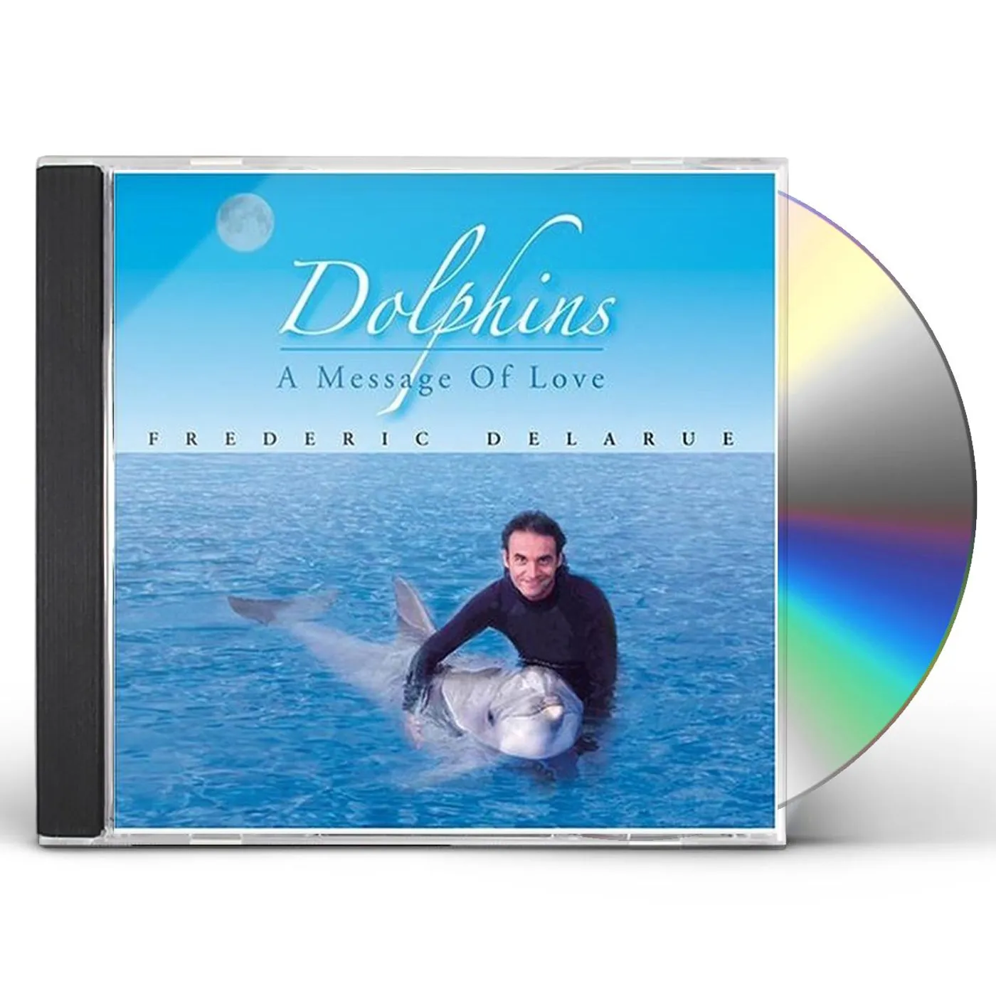 Frederic Delarue DOLPHINS MESSAGE OF LOVE CD