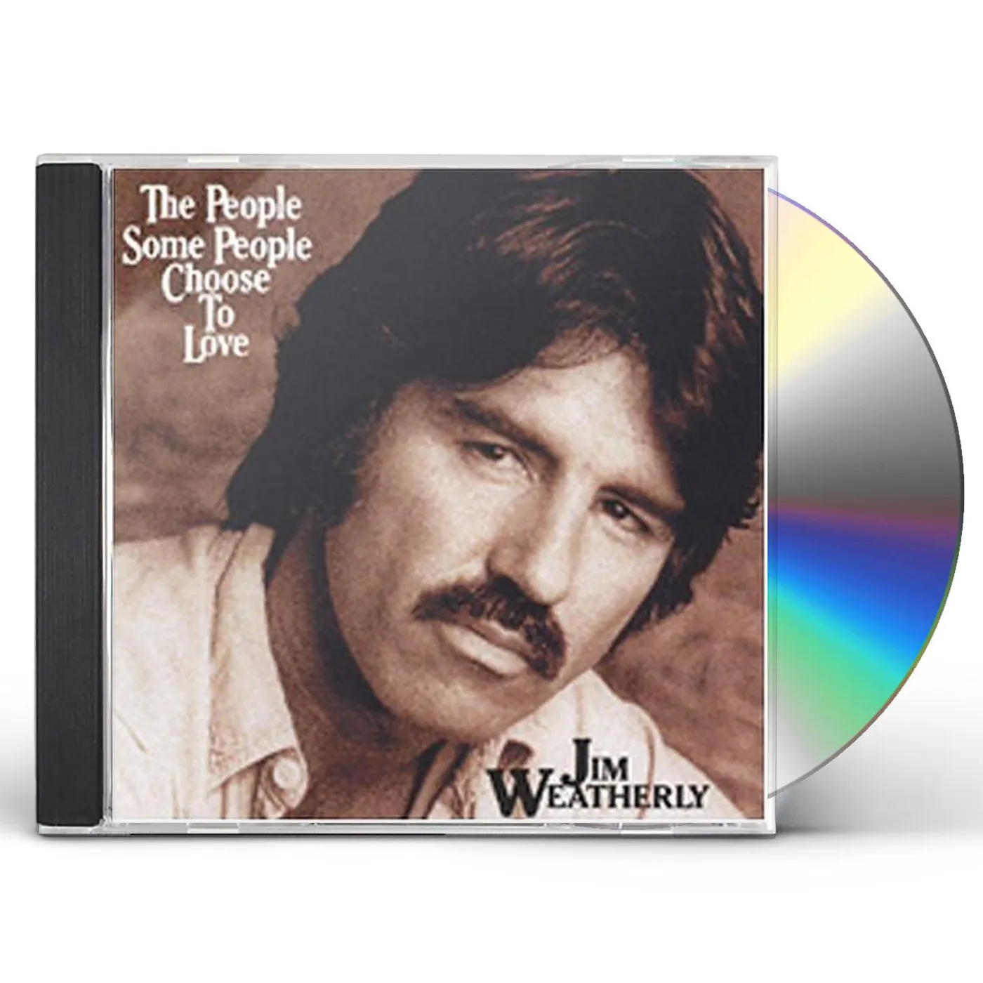 Jim Weatherly PEOPLE SOME PEOPLE CHOOSE TO LOVE CD