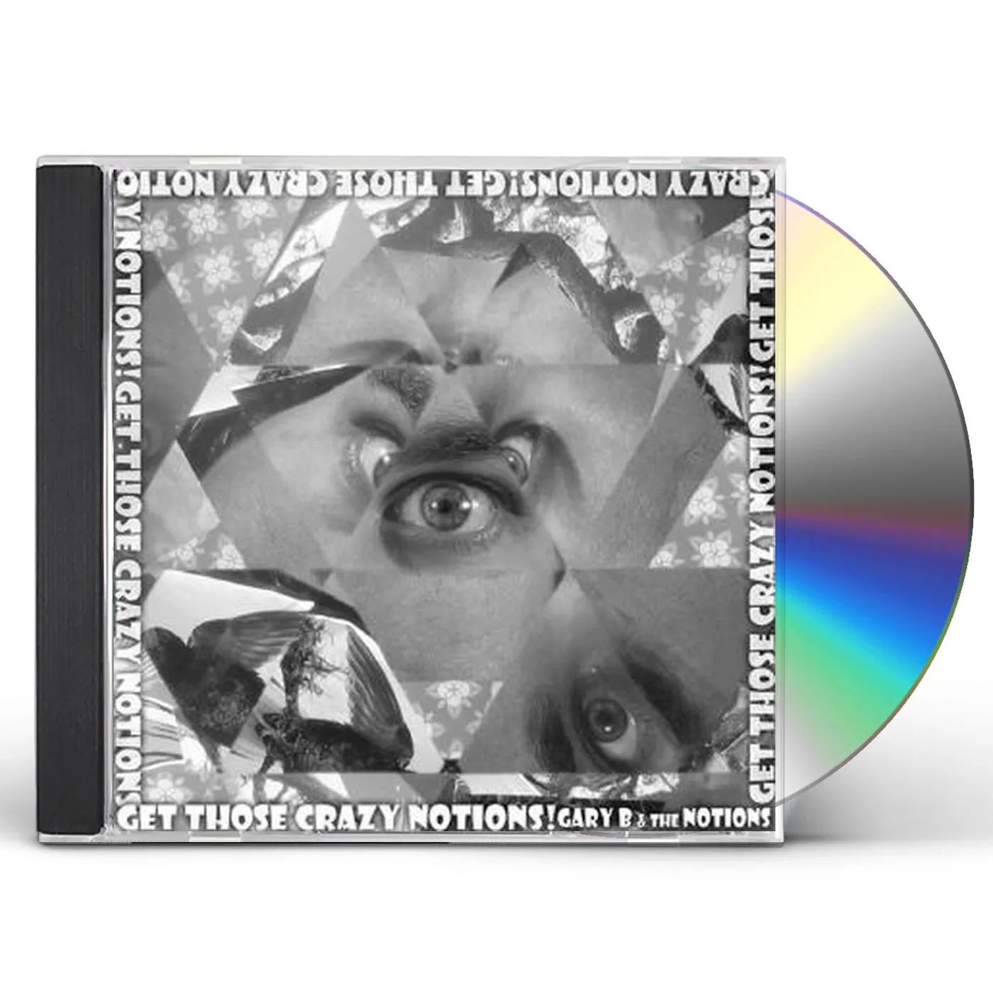 Gary B & The Notions GET THOSE CRAZY NOTIONS CD