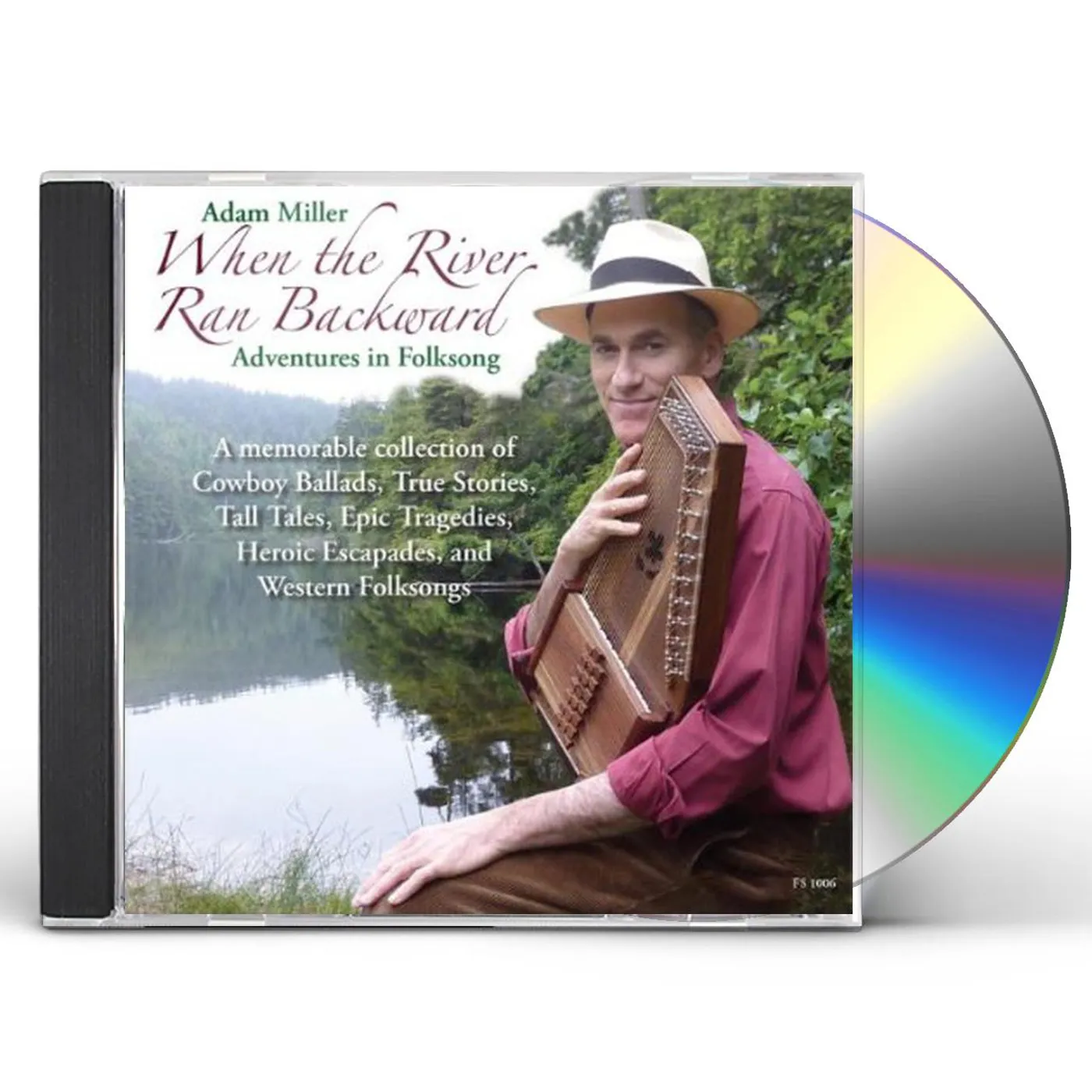 Adam Miller WHEN RIVER RAN BACKWARD: ADVENTURES IN FOLKSONG CD