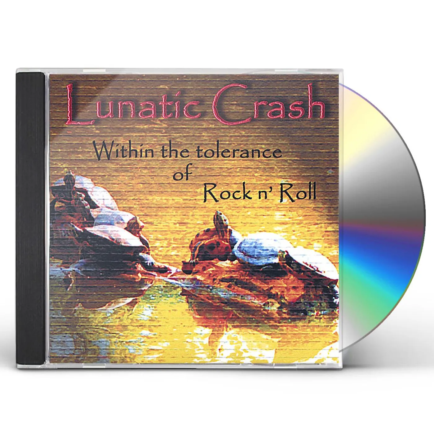 Lunatic Crash WITHIN THE TOLERANCE OF ROCK 'N' ROLL CD
