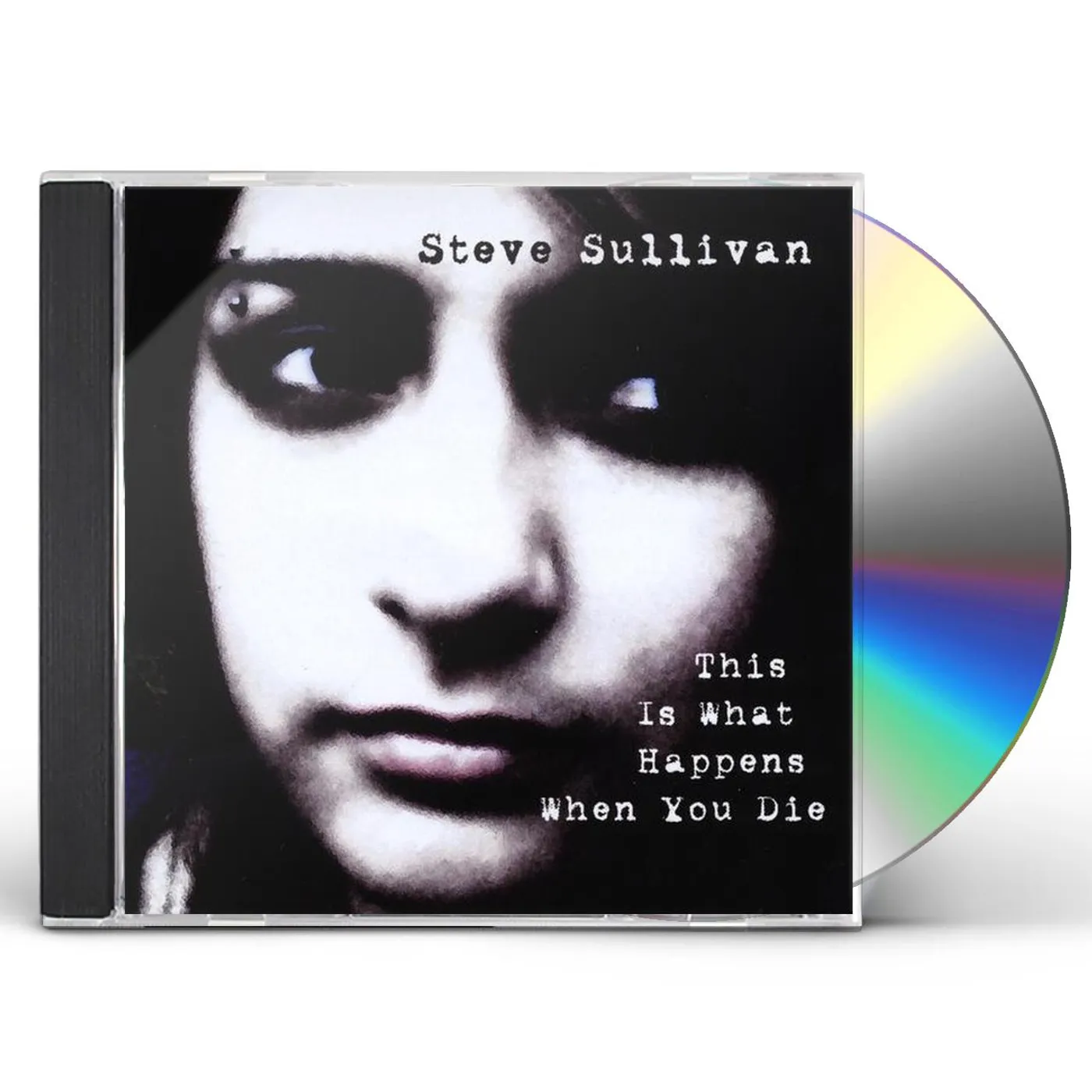 Steve Sullivan THIS IS WHAT HAPPENS WHEN YOU DIE CD