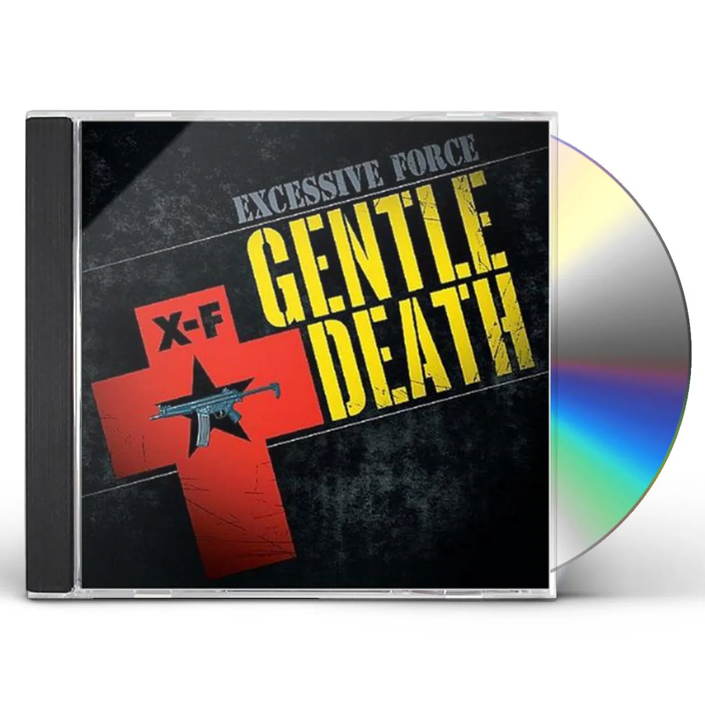 Excessive Force GENTLE DEATH CD