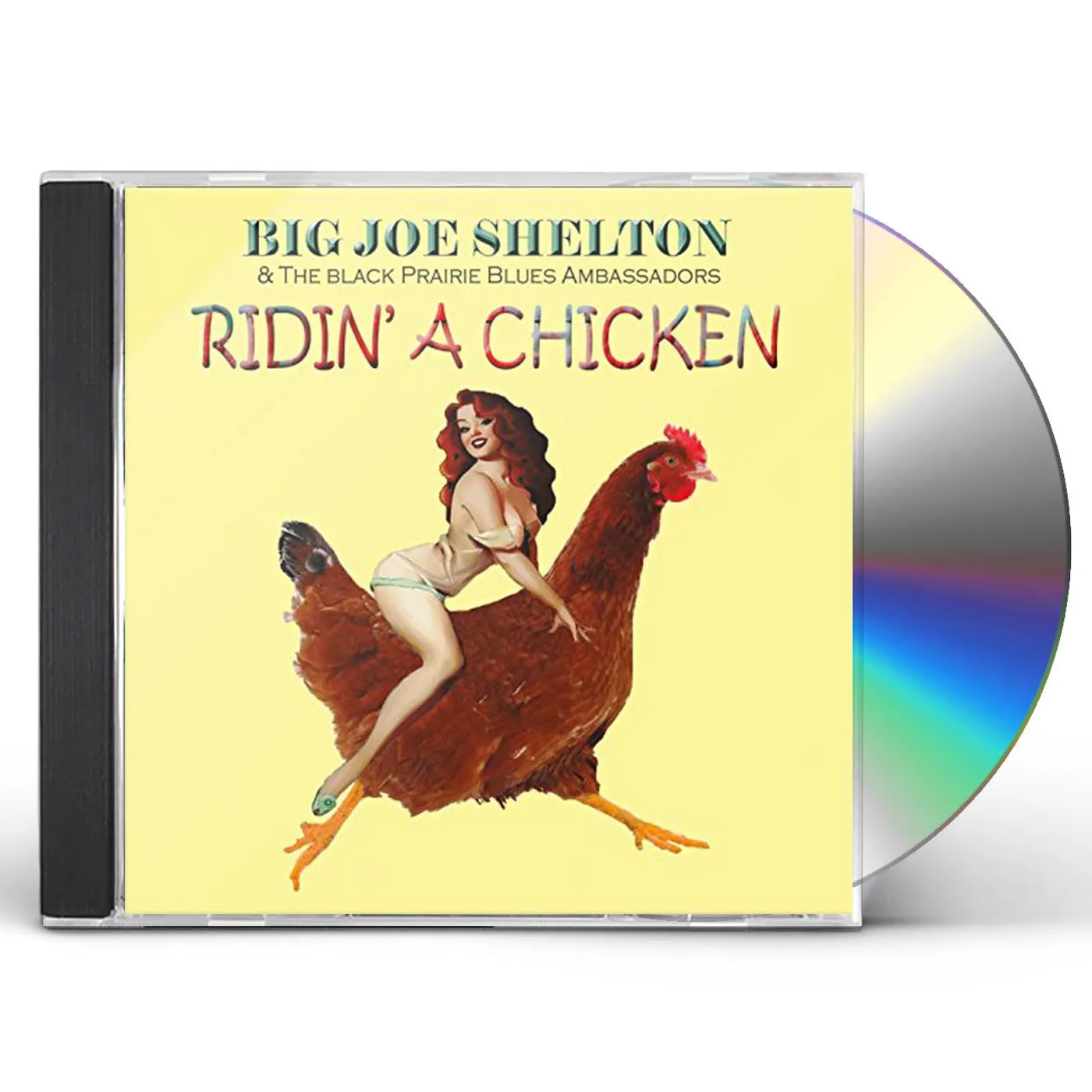 Big Joe Shelton RIDIN A CHICKEN CD