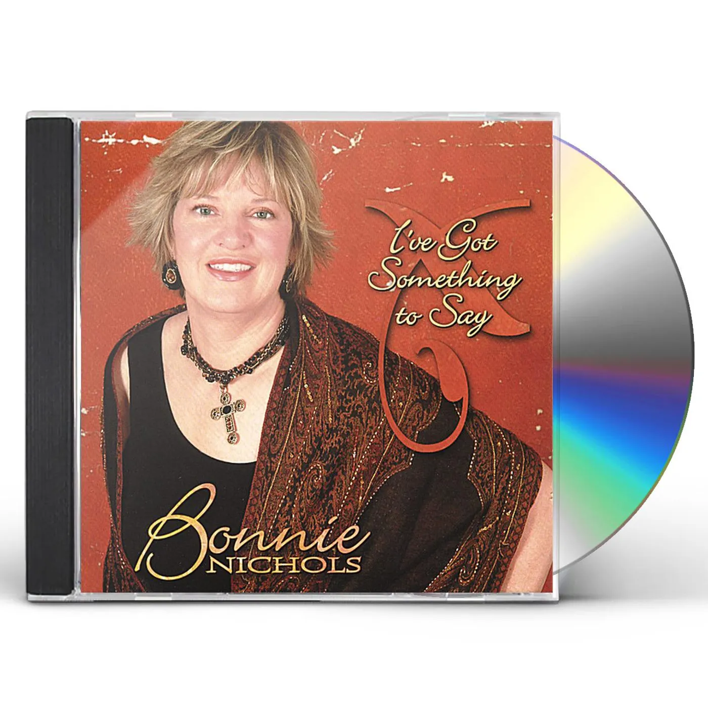 Bonnie Nichols I'VE GOT SOMETHING TO SAY CD