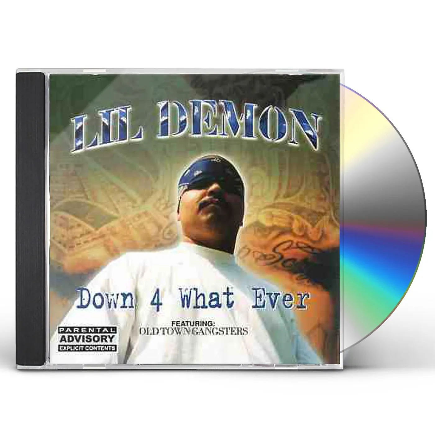 Lil Demon DOWN 4 WHAT EVER CD